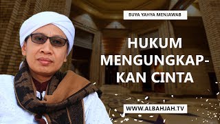Download lagu Hukum Mengungkapkan Cinta - Buya Yahya Menjawab mp3