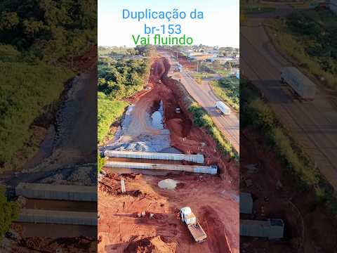 Duplicação da BR153 nas proximidades do Trevo Norte na cidade de Rialma Goiás