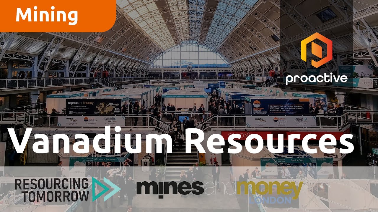 Vanadium Resources speaks to Proactive at Resourcing Tomorrow 2023
