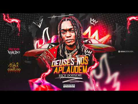 Rich Doiiseme - Deuses nos Aplaudem Prod.By:@realnarciso (Oficial Music)