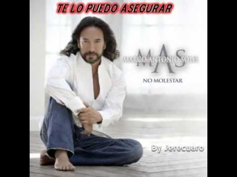 Te Lo Puedo Asegurar - Marco Antonio Solís