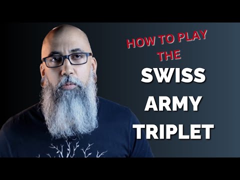 How to Play a SWISS ARMY TRIPLET