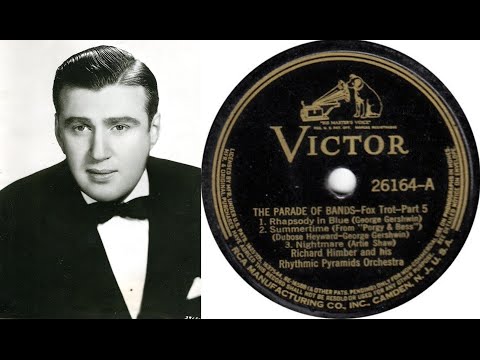 Richard Himber and His Rhythmic Pyramids Orchestra - Summertime (1939)