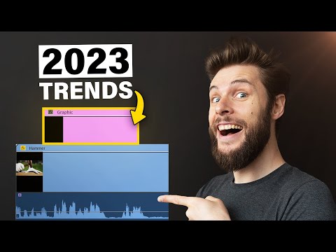 Start Using These 2023 Editing Trends (It's Not Too Late)