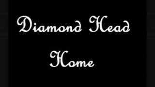 Diamond Head - Home
