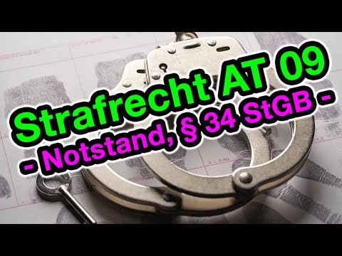 Der rechtfertigende Notstand § 34 StGB - Strafrecht AT 09