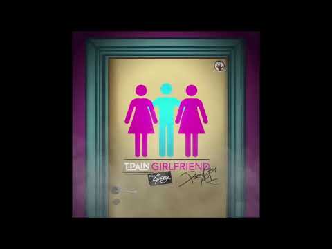 [Clean] T-Pain - Girlfriend (Feat. G-Eazy)
