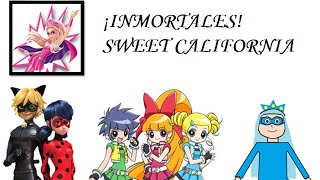 inmortales sweet california