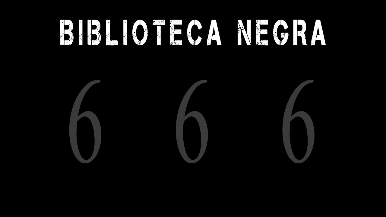 CAPITULO 4: BIBLIOTECA NEGRA: LOS LIBROS DEL DIABLO
