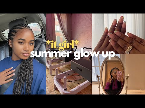 *it girl* Summer Glow Up 2025 | Cute Nails, Getting Braids, Pilates, Wax Appointment +More!