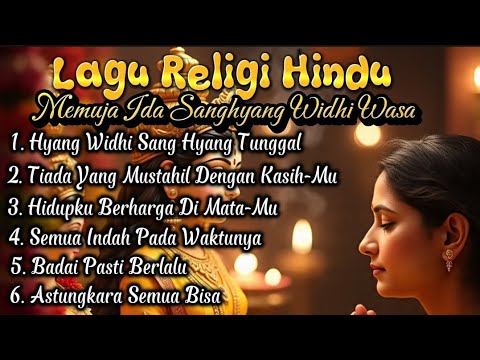 Lagu Religi Hindu Menyentuh Hati❤️Memuja Ida Sang Hyang Widhi Wasa//Dengarkan Sebelum Tidur/gunakan🎧
