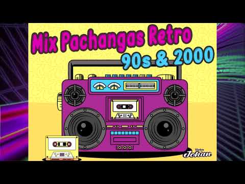MIX PACHANGAS RETRO 90s & 2000 VOL.1 / merengue, reggae,salsa,