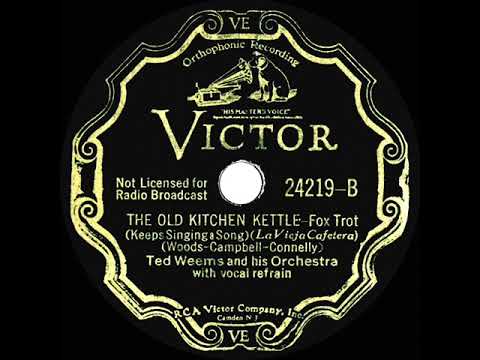 1933 Ted Weems - The Old Kitchen Kettle (Keeps Singing A Song) (Parker Gibbs & trio, vocal)