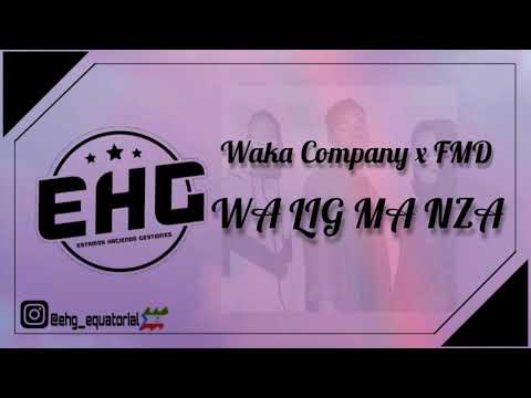 Waka Company ft FMD - WA LIG MA NZA