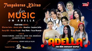 Download lagu 🔴LIVE OM ADELLA DALAM RANGKA TASYAKURAN KHITAN GEYER GROBOGAN mp3
