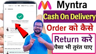 Myntra cash on delivery refund process | how to return myntra cod order | Myntra cod return refund