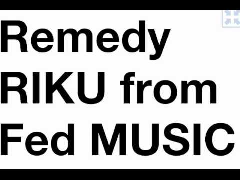 「Remedy」 RIKU from FedMUSIC