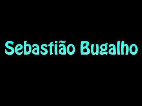 Learn How To Pronounce Sebastiao Bugalho