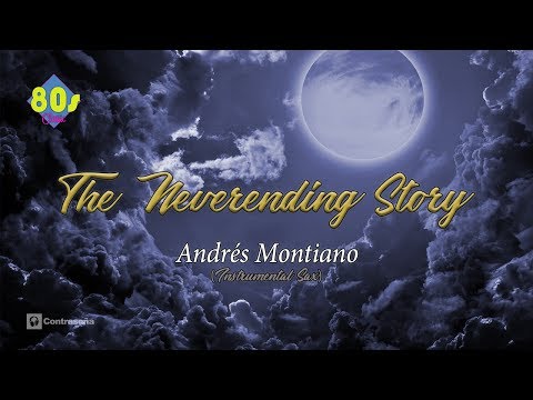 The Neverending Story Theme - Limahl, Instrumental Sax Mix by Andrés Montiano/Musica de los 80's
