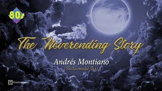 The Neverending Story Theme - Limahl, Instrumental Sax Mix by Andrés Montiano/Musica de los 80's