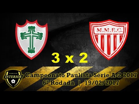 PORTUGUESA 3 X 2 MOGI MIRIM - CAMPEONATO PAULISTA SÉRIE A2 2017 - 6ª RODADA
