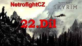 The Elder Scrolls V Skyrim CZ let&#39;s play díl 22.- Úkoly pro Cech Zlodějů Poslední Část