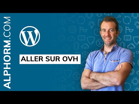 Tuto WordPress Nom de domaine et hébergement OVH Wordpress