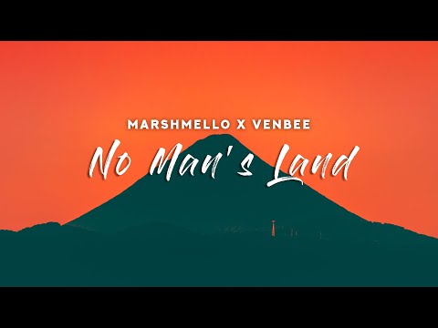 Marshmello x venbee - No Man's Land (Lyrics)