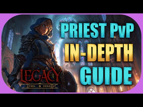 Legacy Steel & Sorcery: Ultimate Priest Guide