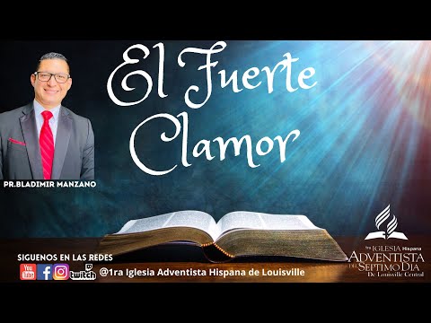 Pr. Bladimir Manzano   "El Fuerte Clamor"