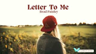 Letter To Me - Brad Paisley 🤠