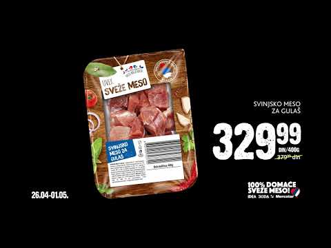 IDEA | 100% domaće sveže meso 26.04 - 01.05.2022.