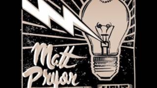 Matt Pryor - If I Said Go