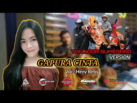 GAPURA CINTA VERSI TANJIDOR SUMEDANG | COVER BY : HENY BEBY