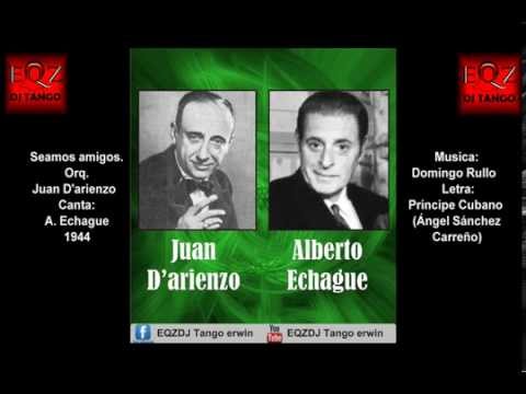 Seamos amigos - J. D'arienzo - A. Echague 1944