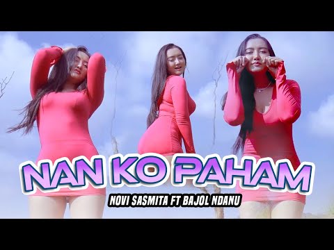 NAN KO PAHAM - Novi Sasmita | Nanti Pasti Kau Mengerti (Official Music Video)