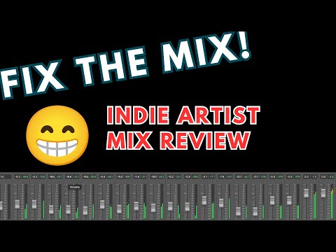 Indie Artist Mix Review! How To Fix Your Self-Produced Indie Mix