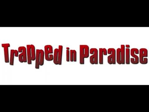 trapped in paradise  (official audio)