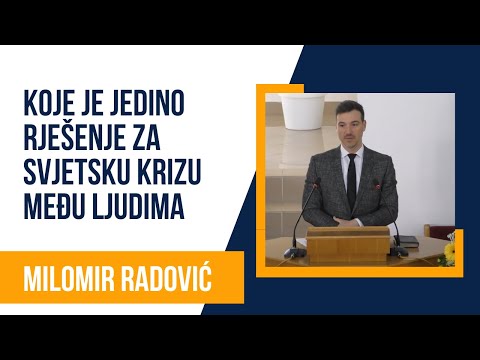 "Koje je jedino rješenje za svjetsku krizu među ljudima" - Milomir Radović