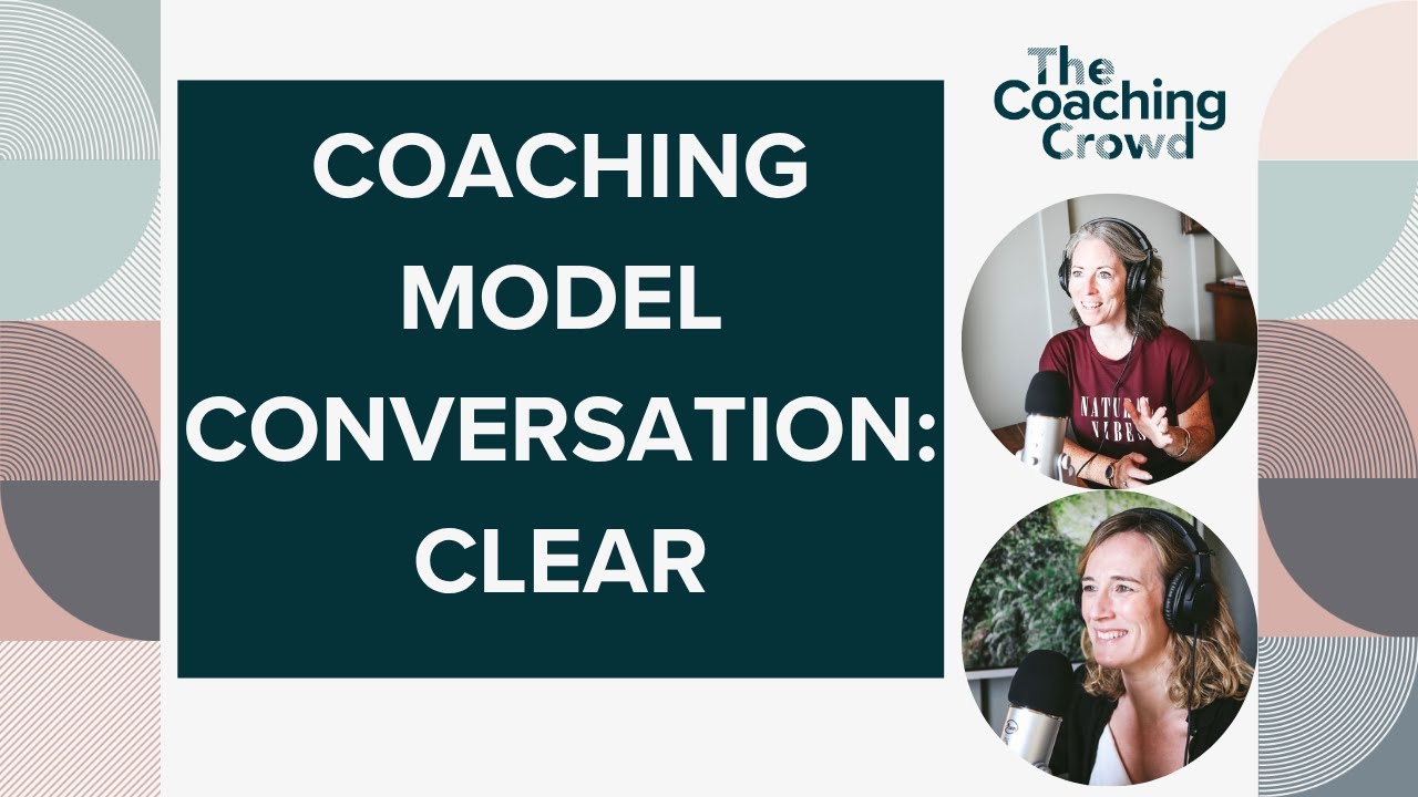 Coaching Conversation Model - CLEAR