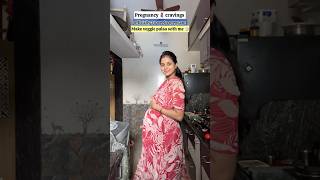 Pregnancy 🤰🏻 craving- make veggie pulao with me