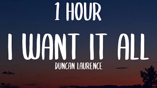 Duncan Laurence - I Want It All (1HOUR/Lyric)