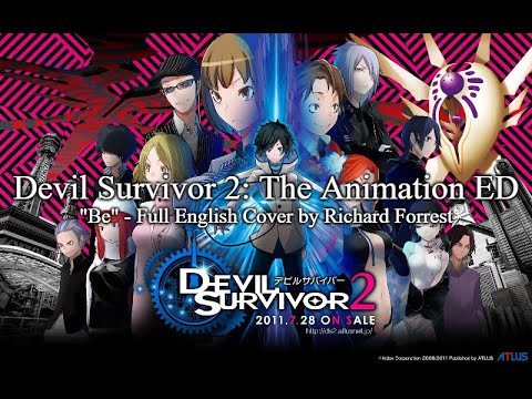 Devil Survivor 2 (Anime) ED: Be - FULL English Cover by Richard Forrest