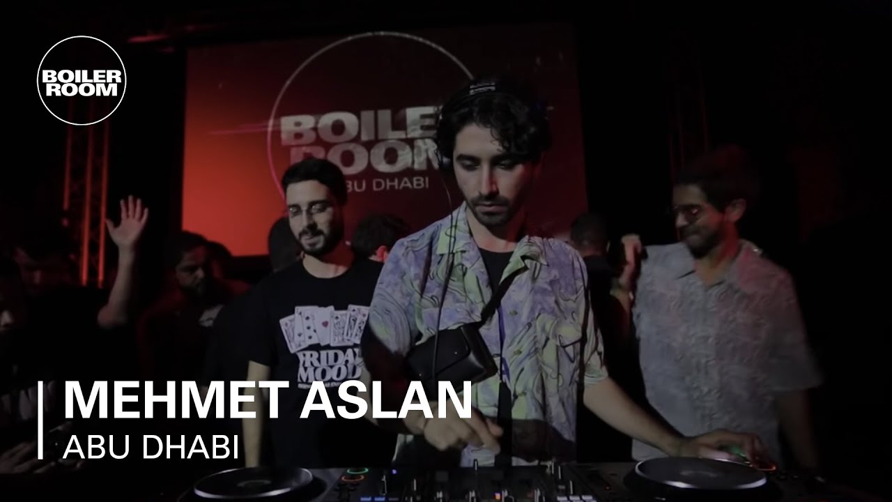 Mehmet Aslan - Boiler Room Abu Dhabi: MAS