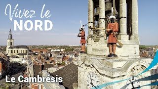 Vivez le Nord dans le Cambrésis