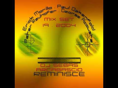 DJ Sebas Arcabascio Mix.19 - Reminisce - 2004