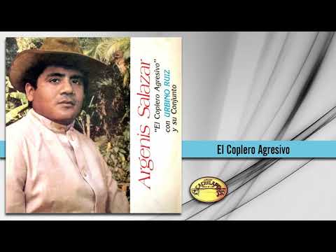 El Coplero Agresivo - Argenis Salazar