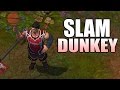 League of Legends : Slam Dunkey 