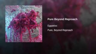 Pure Beyond Reproach