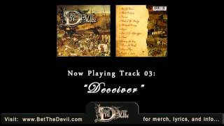 Bet The Devil - Debut CD Now Available (Track 03: &quot;Deceiver&quot;)